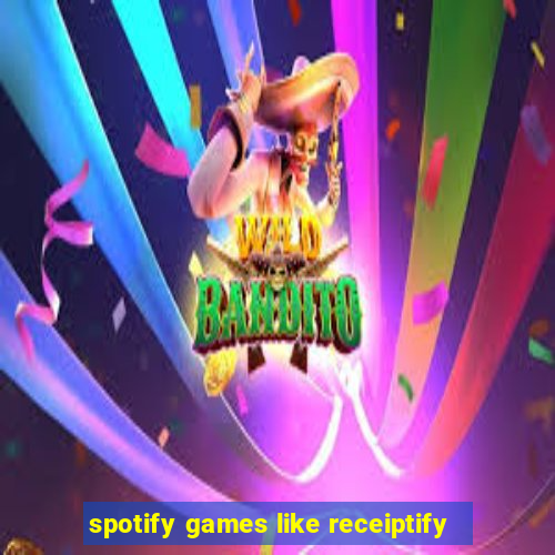 spotify games like receiptify